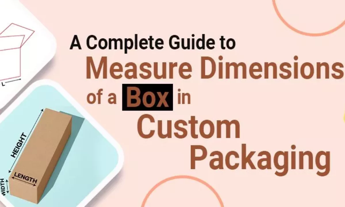 How to Correctly Measure The Dimensions of a Box - PakFactory Blog