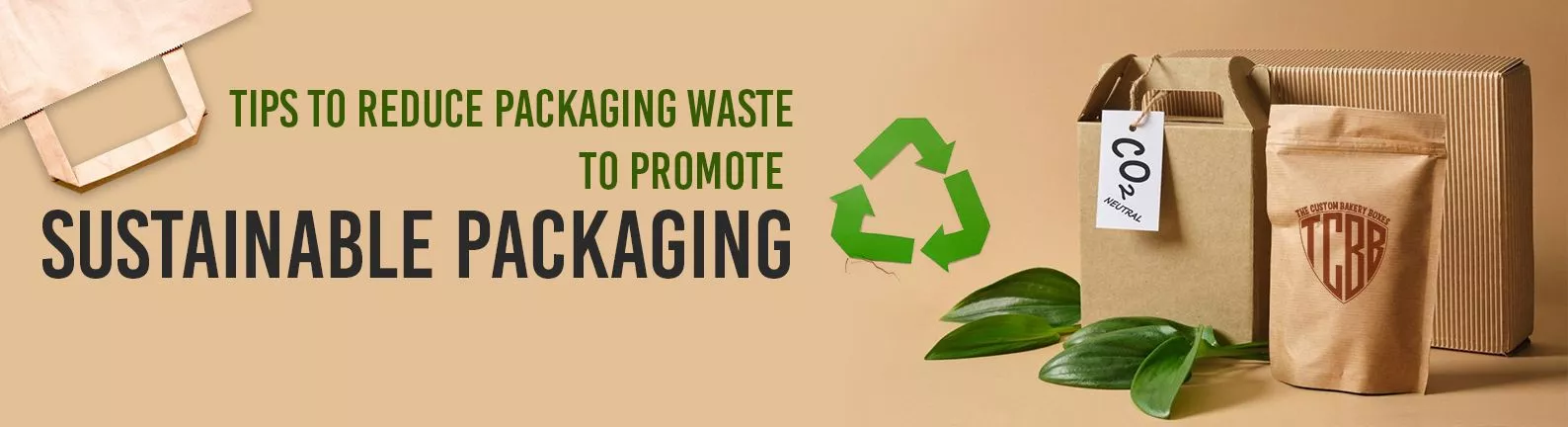Tips To Reduce Packaging Waste To Promote Sustainable Packaging